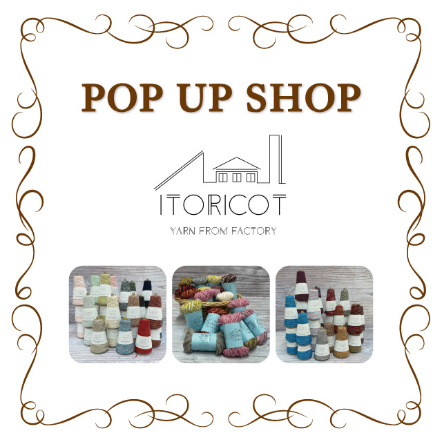 オカダヤグループ手芸材料店 「ITORICOT（イトリコ）POPUP SHOP」開催のお知らせ