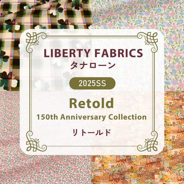 LIBERTY FABRICS タナローン 2025SS Retold