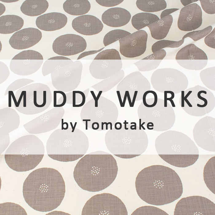 MUDDY WORKS